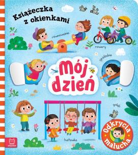Okładka książki Mój dzień. Odkrycia malucha. Książeczka z okienkami