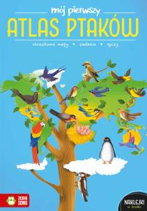 Okładka książki Mój pierwszy atlas ptaków. Mój pierwszy atlas