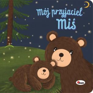 Mój przyjaciel MIŚ. Autor: Opracowanie zbiorowe. Multiszop.pl Okładka książki Mój przyjaciel MIŚ