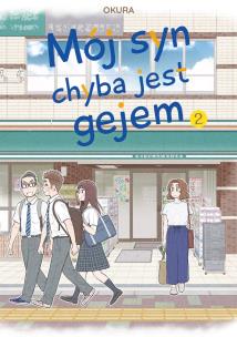 Okładka książki Mój syn chyba jest gejem. Tom 2