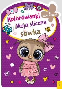 Okładka książki Moja śliczna sówka. Kolorowanka z wykrojnikiem