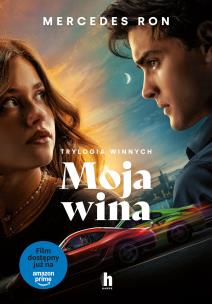 Moja wina. Trylogia Winnych. Tom 1 (okładka filmowa) - uszkodzone. Autor: Ron Mercedes. Multiszop.pl Okładka książki Moja wina. Trylogia Winnych. Tom 1 (okładka filmowa) - uszkodzone