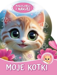 Okładka książki Moje kotki. Pokoloruj i naklej