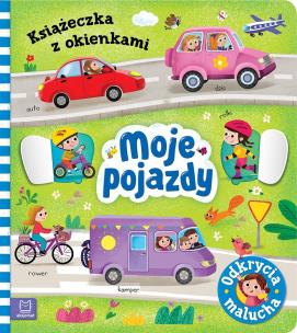 Okładka książki Moje pojazdy. Odkrycia malucha. Książeczka z okienkami