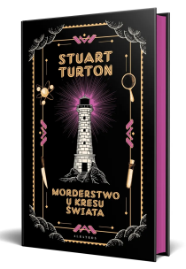 Morderstwo u kresu świata. Autor: Stuart Turton. Multiszop.pl Okładka książki Morderstwo u kresu świata