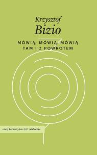 Okładka książki Mówią, mówią, mówią. Tam i z powrotem