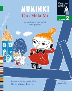 Okładka książki Muminki. Oto Mała Mi. Poziom 2. Czytam sobie