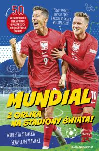 Okładka książki Mundial. Z orlika na stadiony świata!