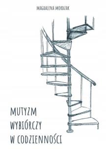 Okładka książki Mutyzm wybiórczy w codzienności