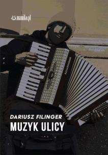 Okładka książki Muzyk ulicy