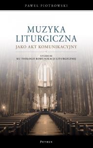 Okładka książki Muzyka liturgiczna jako akt komunikacyjny