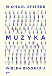 Okładka książki Muzyka. Wielka biografia