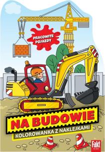 Na Budowie. Kolorowanka z naklejkami. Autor:   Praca zbiorowa. Multiszop.pl Okładka książki Na Budowie. Kolorowanka z naklejkami