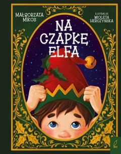 Okładka książki Na czapkę elfa!
