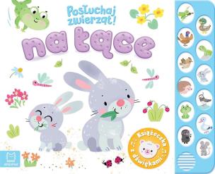 Okładka książki Na łące. Posłuchaj zwierząt! Książeczka z dźwiękami