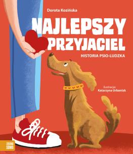 Okładka książki Najlepszy przyjaciel. Historia psio-ludzka - uszkodzone