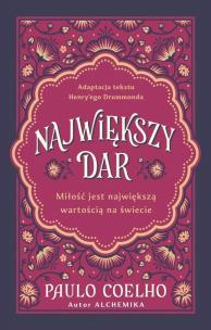 Okładka książki Największy dar. Miłość jest największą wartością..