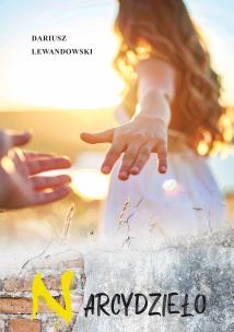 Narcydzieło. Autor: Dariusz Lewandowski. Multiszop.pl Okładka książki Narcydzieło