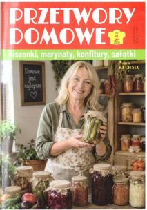 Okładka książki Nasza kuchnia nr 4 2026 Przetwory domowe