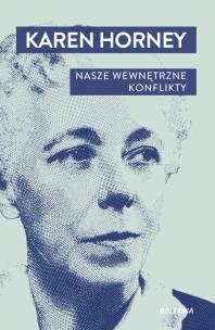 Nasze wewnętrzne konflikty. Autor: Karen Horney. Multiszop.pl Okładka książki Nasze wewnętrzne konflikty