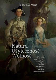 Okładka książki Natura - Użyteczność - Wolność