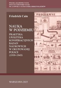 Okładka książki Nauka w podziemiu. Praktyka i polityka...