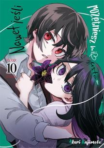 Nawet jeśli rozetniesz mi usta. Tom 10. Autor: Akari Kajimoto. Multiszop.pl Okładka książki Nawet jeśli rozetniesz mi usta. Tom 10
