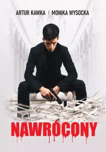 Nawrócony. Autor: Kawka Artur, Wysocka Monika. Multiszop.pl Okładka książki Nawrócony
