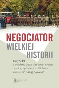 Okładka książki Negocjator wielkiej historii