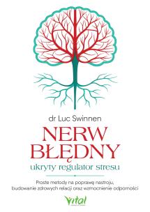 Okładka książki Nerw błędny - ukryty regulator stresu