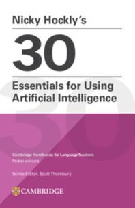 Okładka książki Nicky Hockly's 30 Essentials for Using Artificial Intelligence