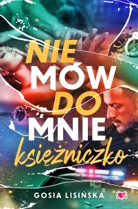 Okładka książki Nie mów do mnie 'księżniczko'