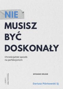 Okładka książki Nie musisz być doskonały