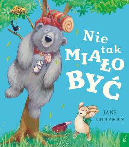 Nie tak miało być. Autor: Jane Chapman. Multiszop.pl Okładka książki Nie tak miało być
