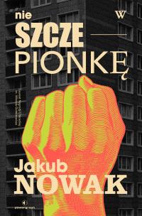 Nie w szczepionkę. Autor: Nowak Jakub. Multiszop.pl Okładka książki Nie w szczepionkę