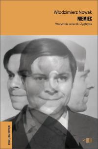 Okładka książki Niemiec. Wszystkie ucieczki Zygfryda