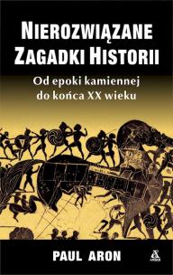 Nierozwiązane zagadki historii wyd. kieszonkowe. Autor: Aron Paul. Multiszop.pl Okładka książki Nierozwiązane zagadki historii wyd. kieszonkowe