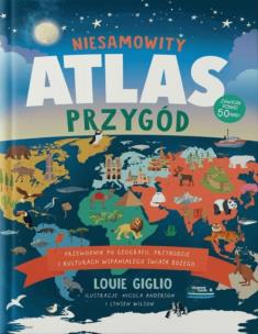 Okładka książki Niesamowity atlas przygód