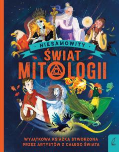 Okładka książki Niesamowity świat mitologii