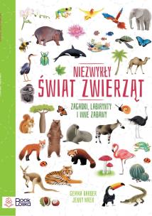 Niezwykły świat zwierząt. Zagadki, labirynty i inne zabawy - uszkodzone. Autor: Barder Gemma. Multiszop.pl Okładka książki Niezwykły świat zwierząt. Zagadki, labirynty i inne zabawy - uszkodzone