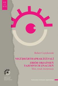NIGŪḌHĀRTHAPRAKĀŚĀVALĪ. Autor: Czyżykowski Robert. Multiszop.pl Okładka książki NIGŪḌHĀRTHAPRAKĀŚĀVALĪ