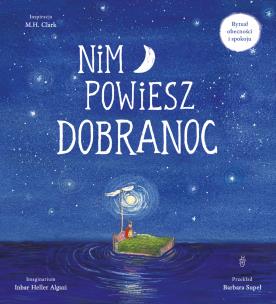 Okładka książki Nim powiesz dobranoc. Rytuał obecności i spokoju