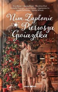 Okładka książki Nim zapłonie pierwsza gwiazdka (antologia opowiadań)