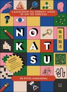 Okładka książki Nokatsu. Łamigłówki na zdrowy mózg – 30 dni do sukcesu