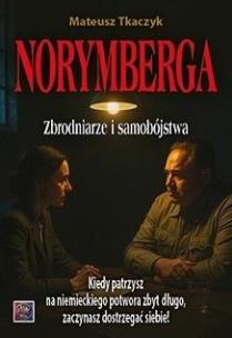 Okładka książki Norymberga. Zbrodniarze i samobójstwa
