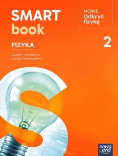 Okładka książki Nowa Fizyka NOWE ODKRYĆ FIZYKĘ Smartbook część 2 zakres podstawowy EDYCJA 2026