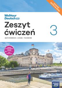 Okładka książki Nowa Język niemiecki Welttour Deutsch Neu 3 zeszyt ćwiczeń liceum i technikum EDYCJA 2025