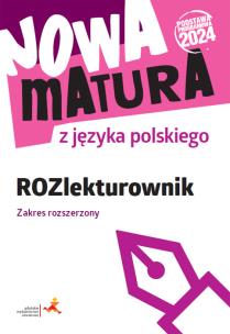 Okładka książki Nowa matura z języka polskiego ROZlekturownik Zakres rozszerzony