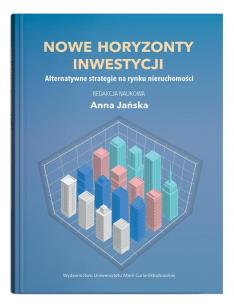 Okładka książki Nowe horyzonty inwestycji. Alternatywne strategie na rynku nieruchomości