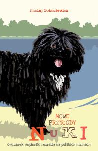 Okładka książki Nowe przygody Nuki. Owczarek węgierski rozrabia...